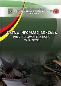 Data dan Informasi Bencana Sumatera Barat 2021